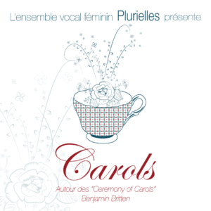 Ensemble vocal feminin Plurielles Programme Concert Carols