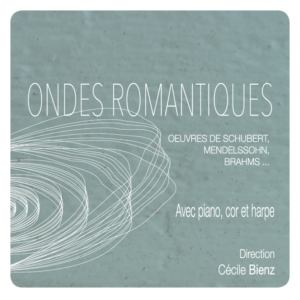 Ensemble vocal feminin Plurielles Programme Concert Ondes Romantiques