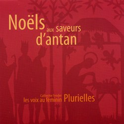 Ensemble vocal féminin Plurielles Enregistrements CD Noël aux saveurs d'antan